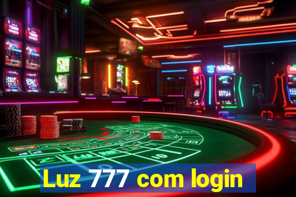 Luz 777 com login